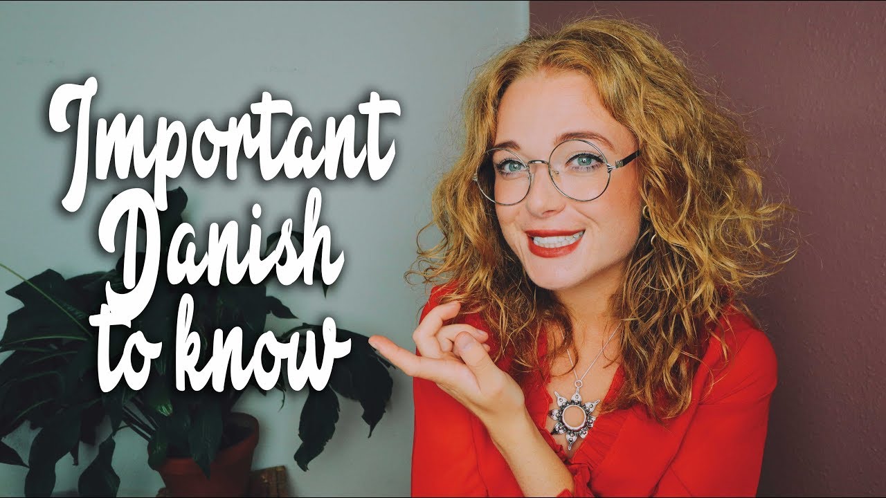 Important Danish Words To Know  // Fynsk