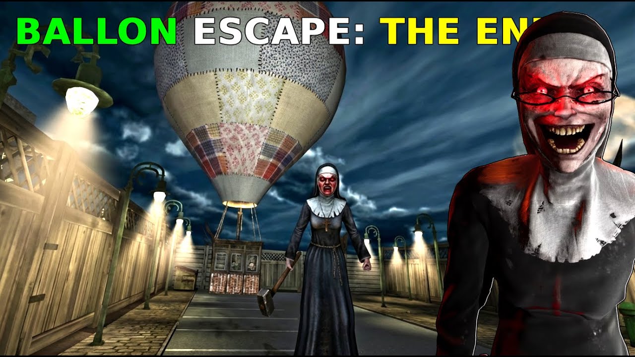 FINALLY ESCAPED! 😱 Evil Nun Balloon Escape (The End) | Evil Nun Full Gameplay
