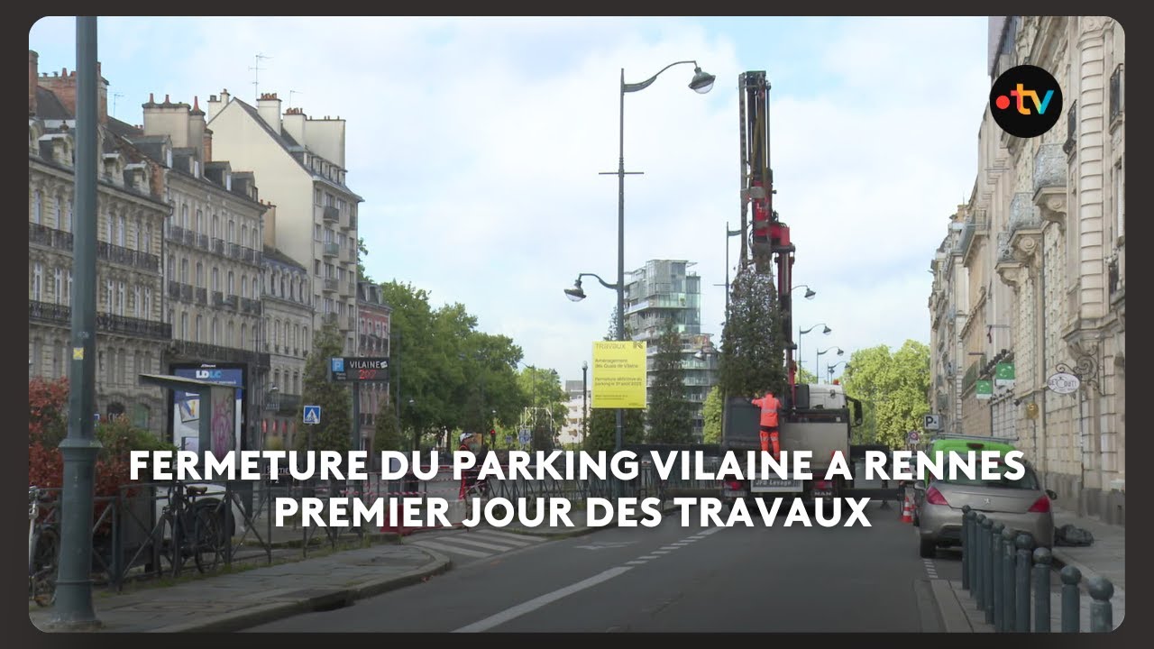 1er jour des travaux de fermeture du parking Vilaine de Rennes