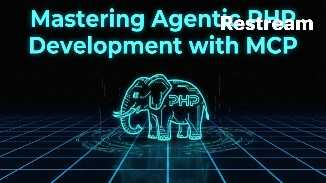 Mastering Agentic PHP Development with MCP