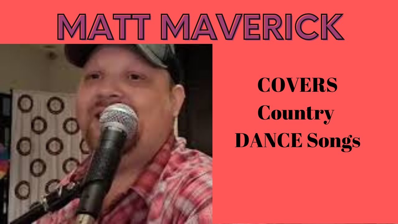 Matt Maverick Covers Country Dance Songs (The Replay)