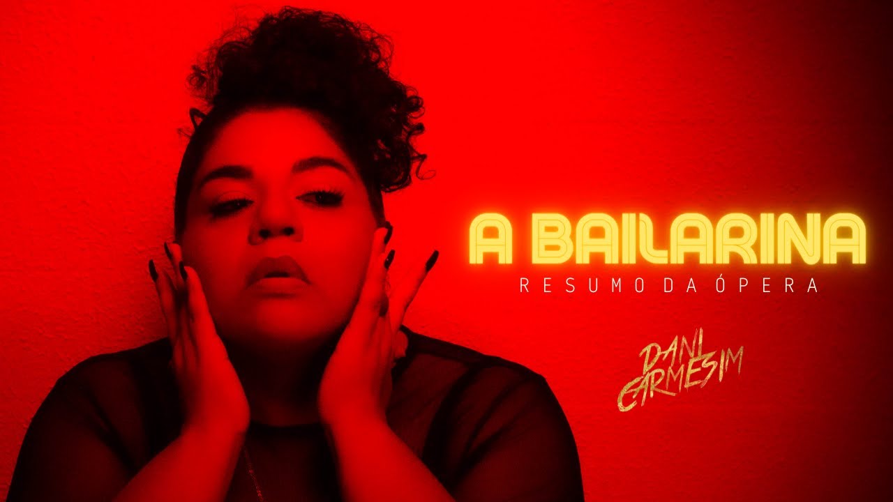 Dani Carmesim - A Bailarina (Visualizer)