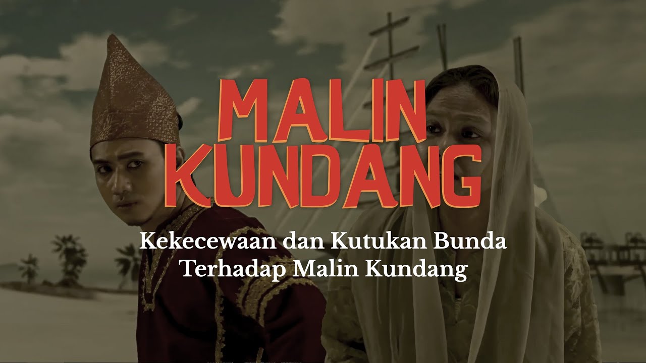 Kekecewaan dan Kutukan Bunda Terhadap Malin Kundang - #MusikalDiRumahAja Malin Kundang
