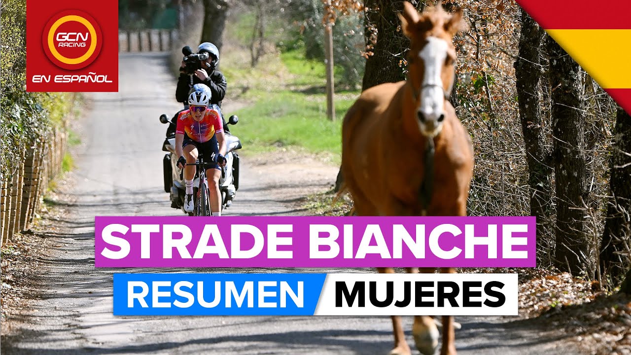 Resumen Strade Bianche 2023 | Mujeres