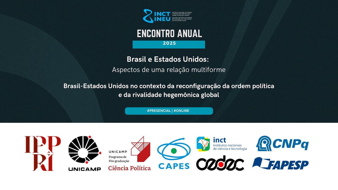 Mesa 4 -  Brasil-Estados Unidos no contexto da reconfiguração da ordem política