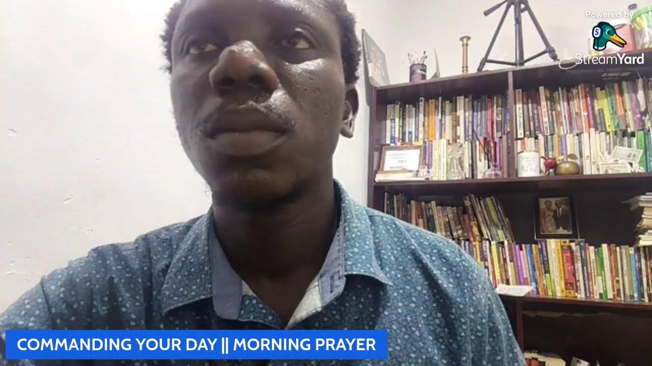 COMMANDING YOUR DAY || MORNING PRAYER