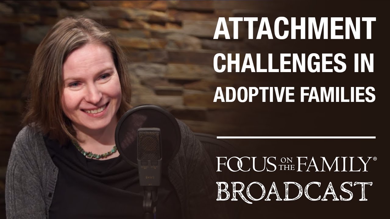 Understanding Attachment Challenges in Adoptive Families - Shannon Guerra