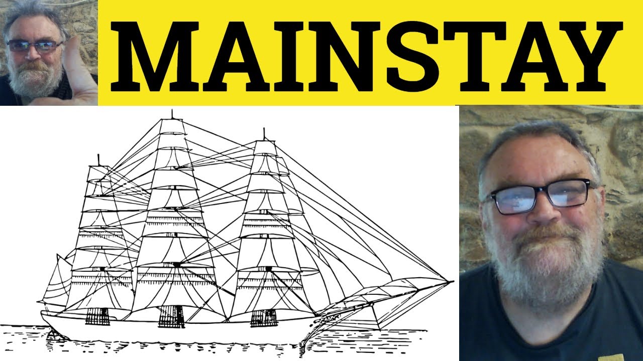 😎 Mainstay Meaning - Mainstay Defined - Mainstay Definition - Mainstay Examples - Mainstay