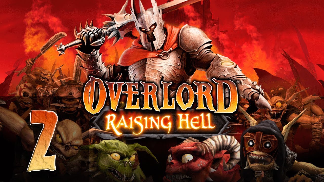 OverLord - Raising Hell - Прохождение #2