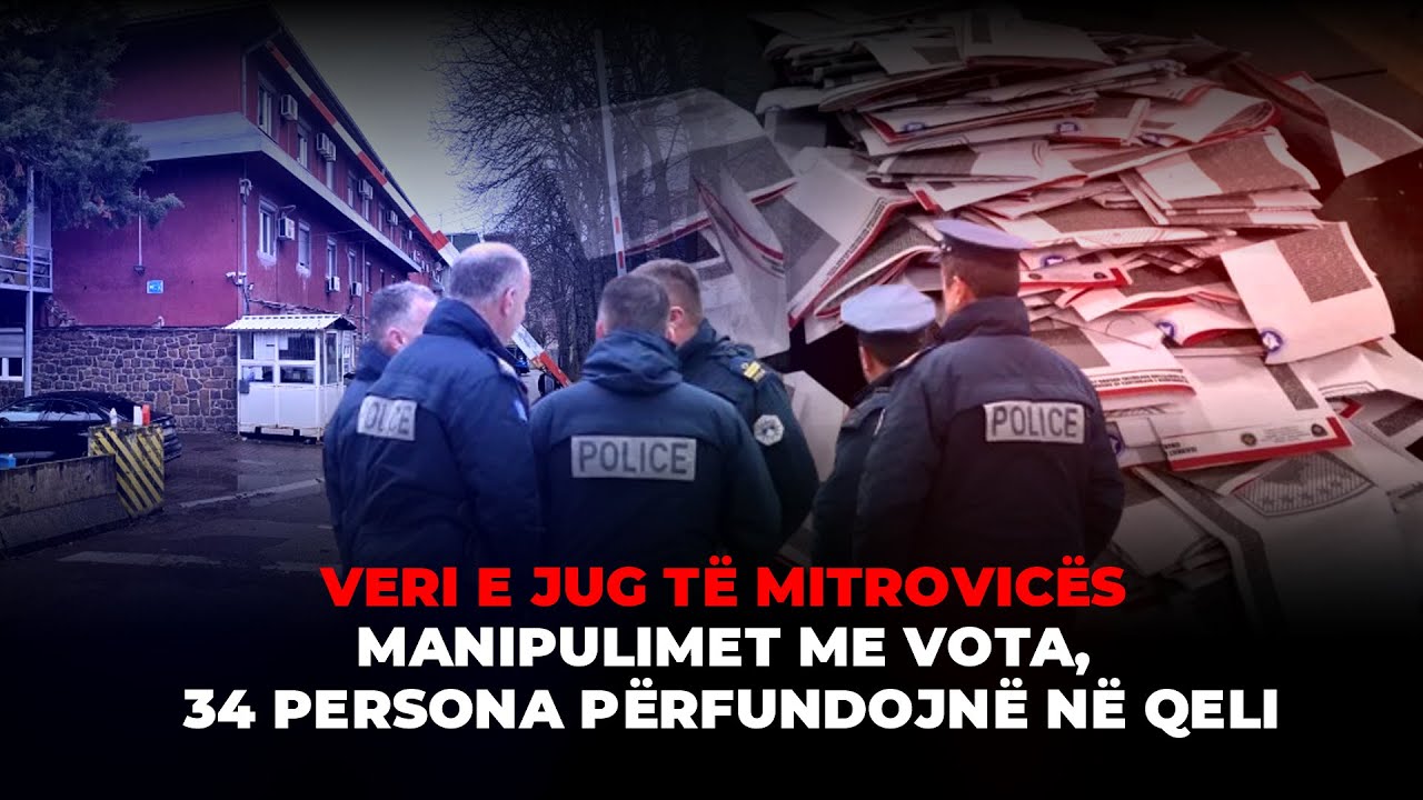 🔴 LAJMET 19:30 - MANIPULIMET ME VOTA, 34 PERSONA PËRFUNDOJNË NË QELI