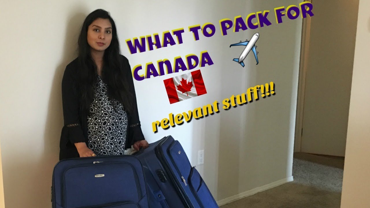 What to pack for Canada| PR | Couples| Students