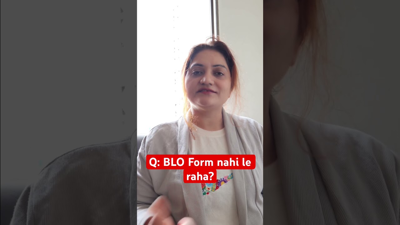BLO form nahi le raha hai|mapping nahi ho rahi|sir form kaise bhare|sir form fill up|sir information