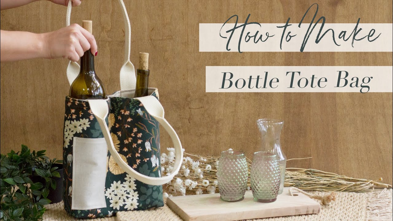How To Make a Bottle Tote Bag | Quick and Easy-to-Follow Sewing Tutorial