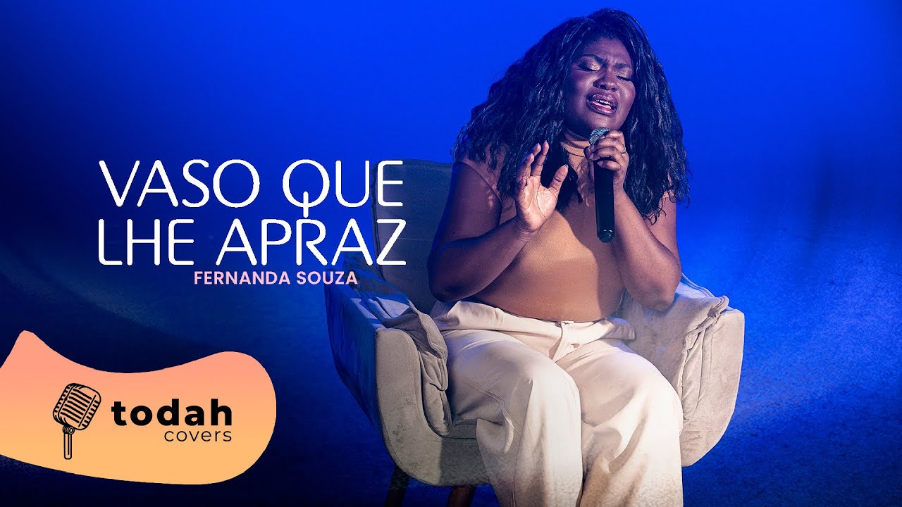 Fernanda Souza | Vaso Que Lhe Apraz [Cover Larissa Pires]