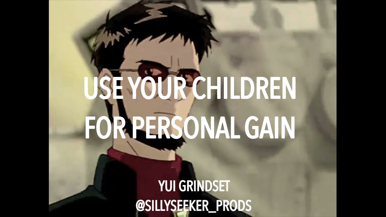 Gendo&rsquo;s Grindset