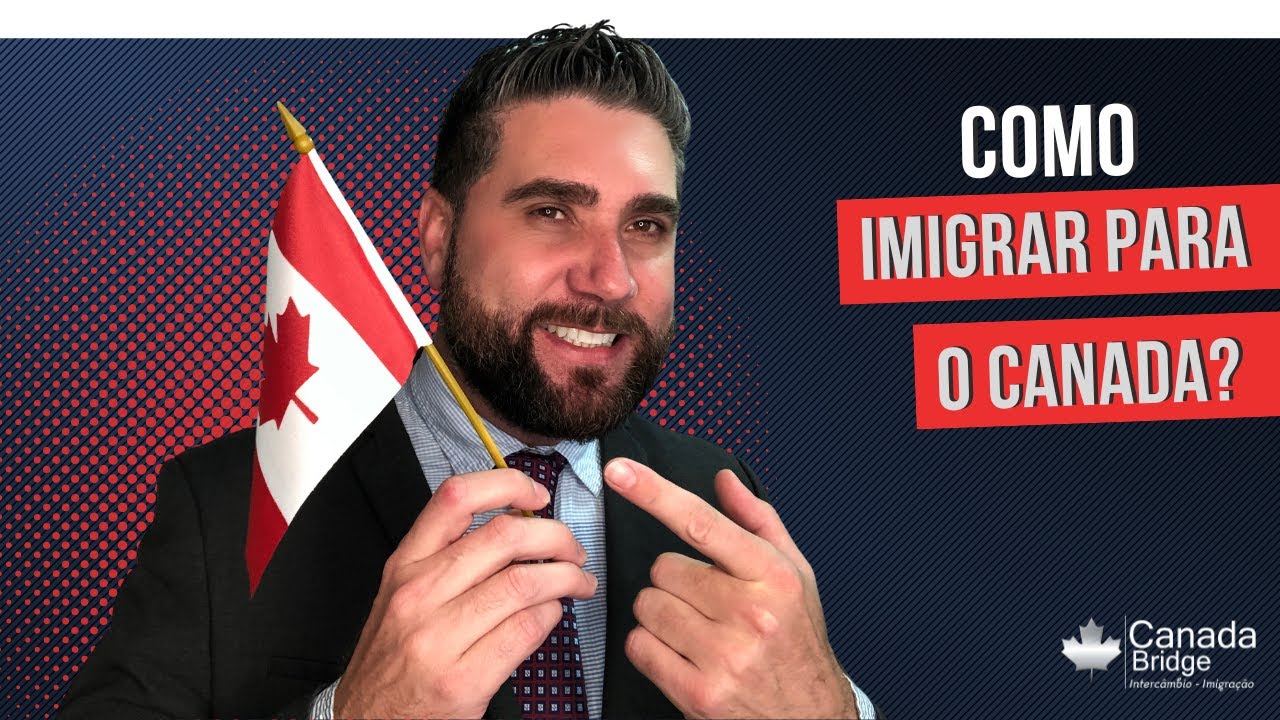 Como imigrar para o Canad&aacute;?