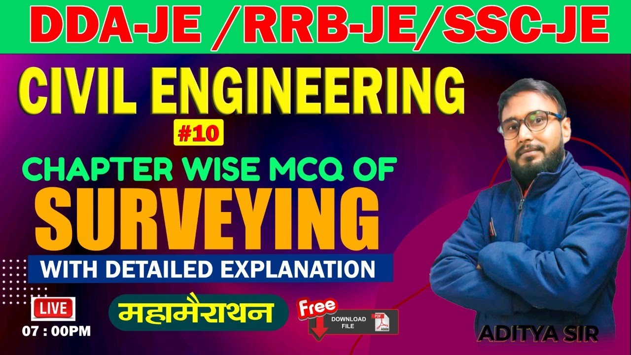 Day-10 || Surveying SSC-JE/MP Sub-Engineer/DDA- JE महामैराथन MCQs 🔥🔥