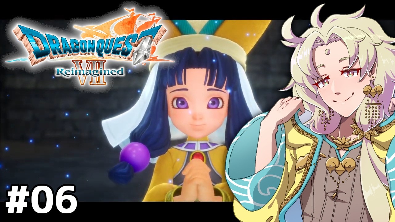【 ドラゴンクエストⅦ Reimagined】思い出の神ゲー！ドラクエ７のリメイクだ！＃06【ネタバレ注意┆天見菩薩】