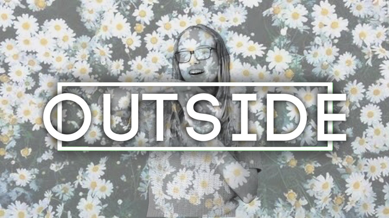 Outside [Mega Collab]