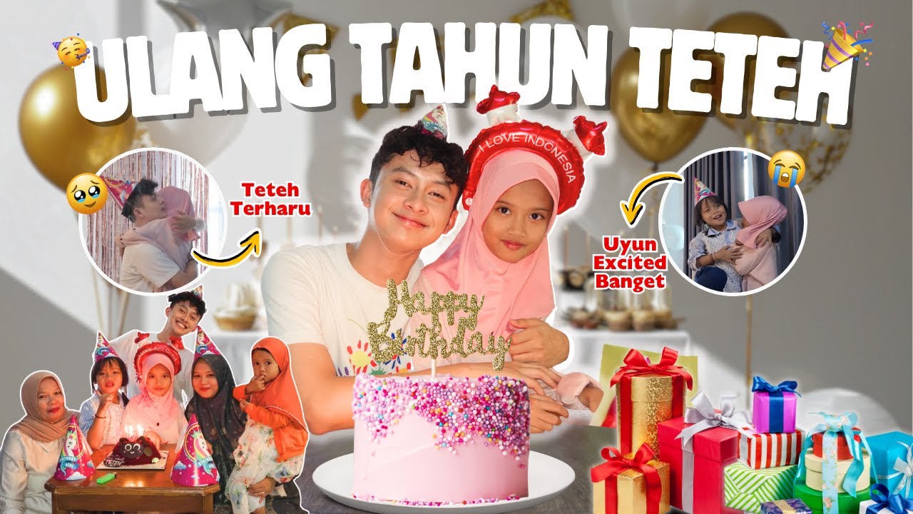 SURPRISEIN TETEH ULANG TAHUN 🎂, UYUN HEBOH SENDIRI