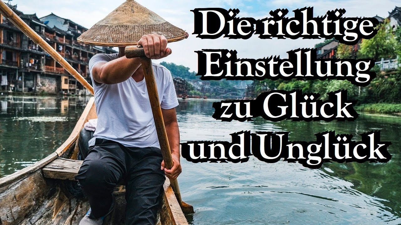 Diese Geschichte lehrt dich Zuversicht in schweren Zeiten! | Eine Lehre über Glück und Unglück