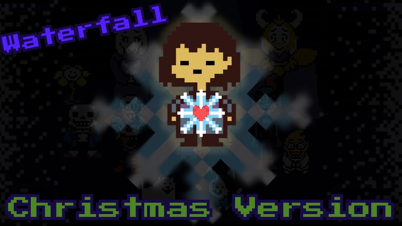 Undertale Cristmas Vesion Vol 3 [Waterfall]
