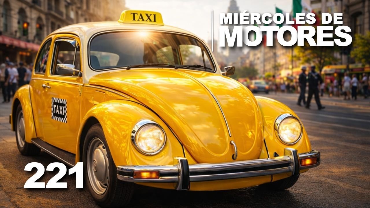 EL VOCHO TAXI de la Ciudad de México y MUCHOS VOCHOS MÁS | MIÉRCOLES DE MOTORES 221