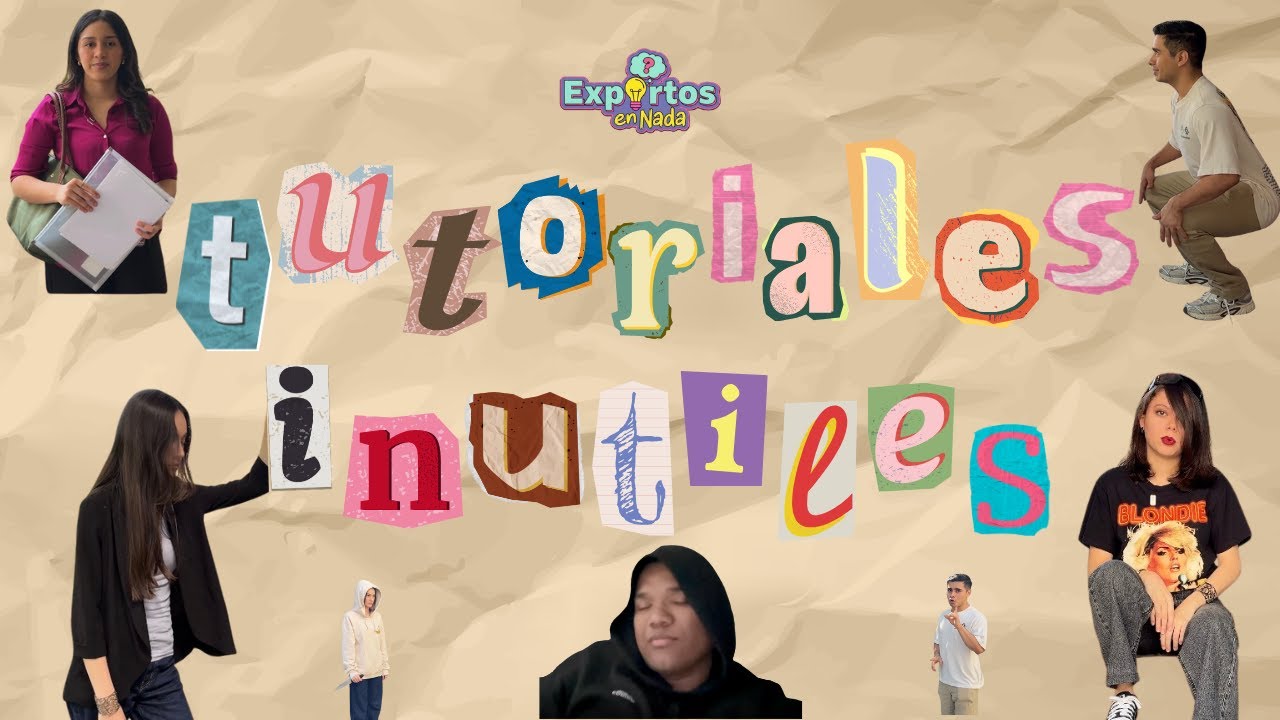 TUTORIALES INÚTILES ||Expertos en Nada | TV 2
