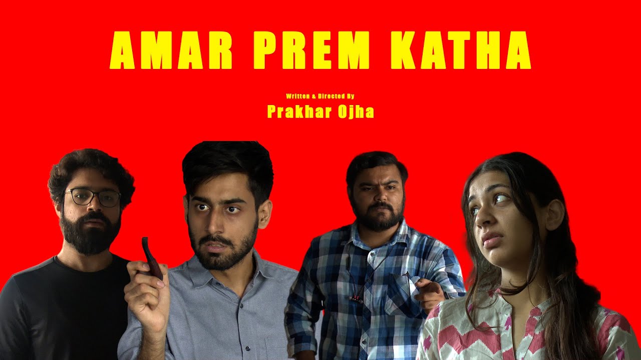 AMAR PREM KATHA | An Original Short By Prakhar Ojha || Whistling Woods International Foundation Film