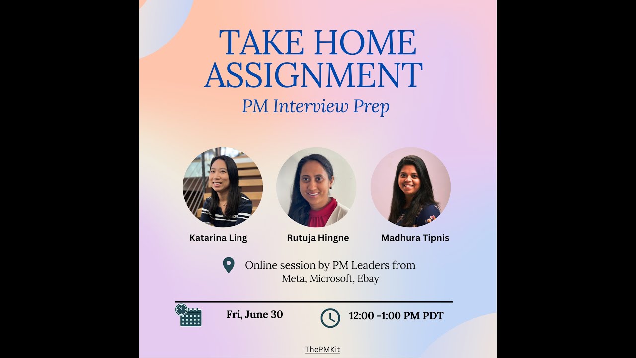 The PM Kit - PM Case Study Take Home Assignment Prep Jun 30