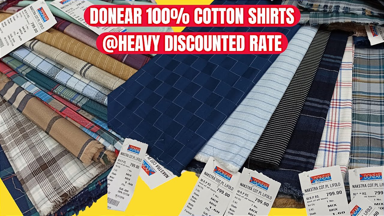 DONEAR COTTON SHIRTS AT HEAVY DISCOUNTED RATE, SUITING, SHIRTING, KURTA, SUITING SHIRTING WHOLESALER