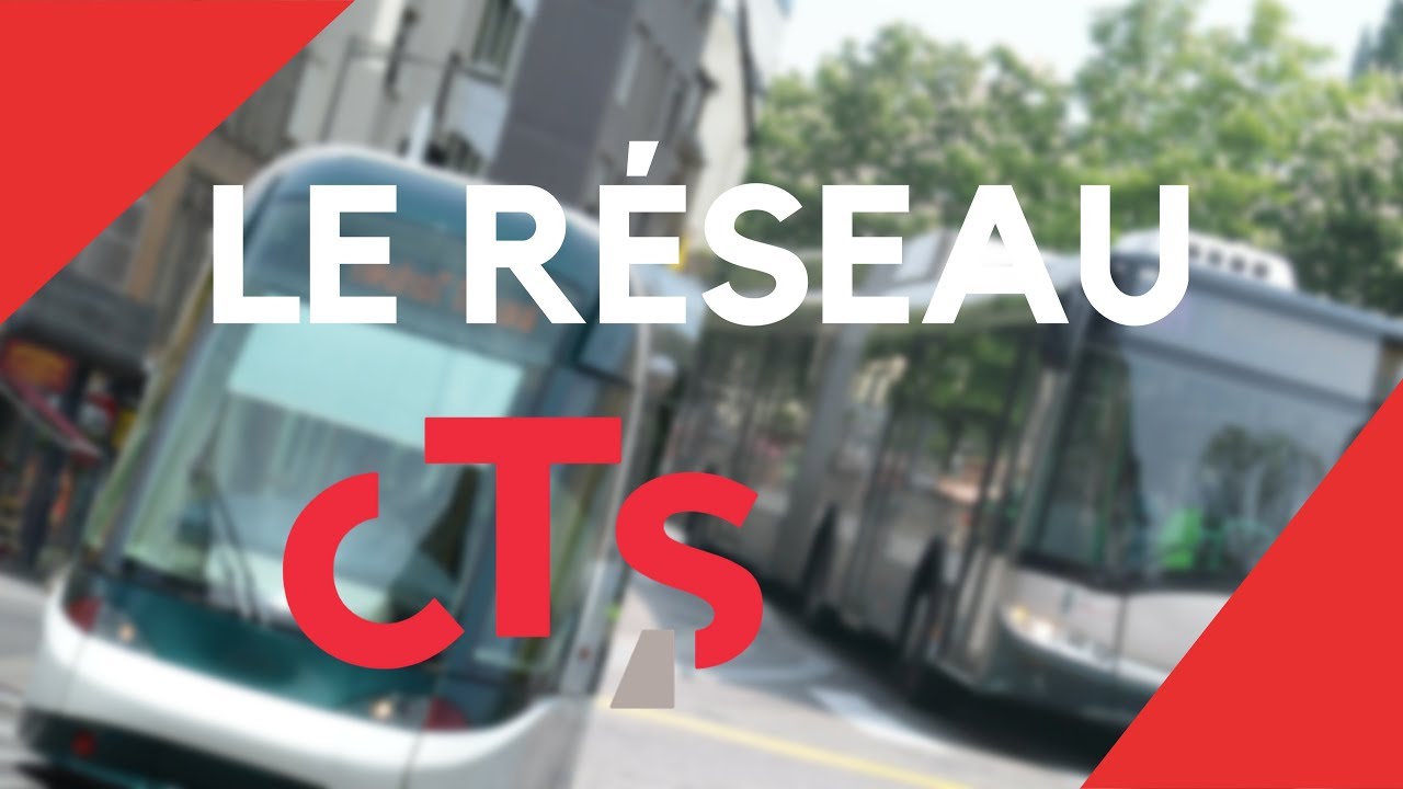 Le Réseau CTS ▶