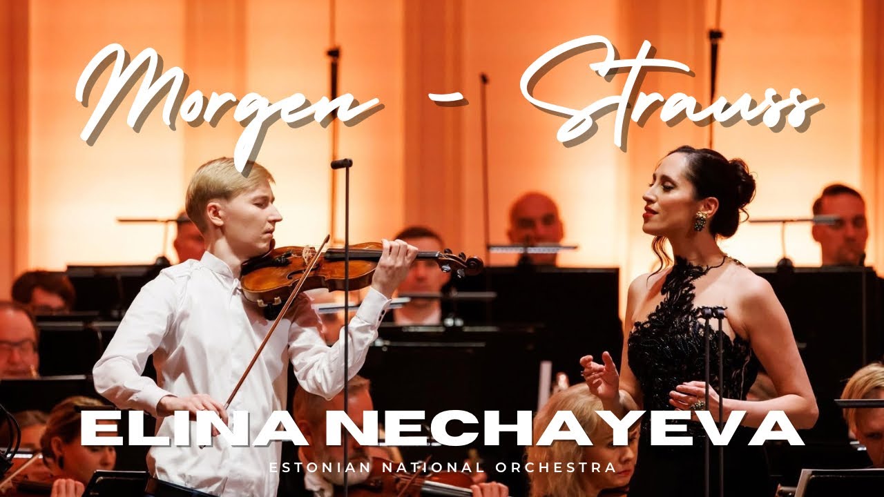 Morgen! – Richard Strauss, Op. 27 No. 4 | ELINA NECHAYEVA & Hans Christian Aavik