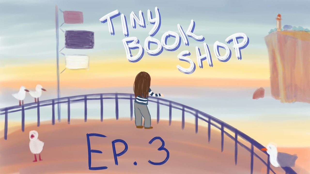 Tiny Bookshop EP 3 | Year 2 - Summer and Autumn
