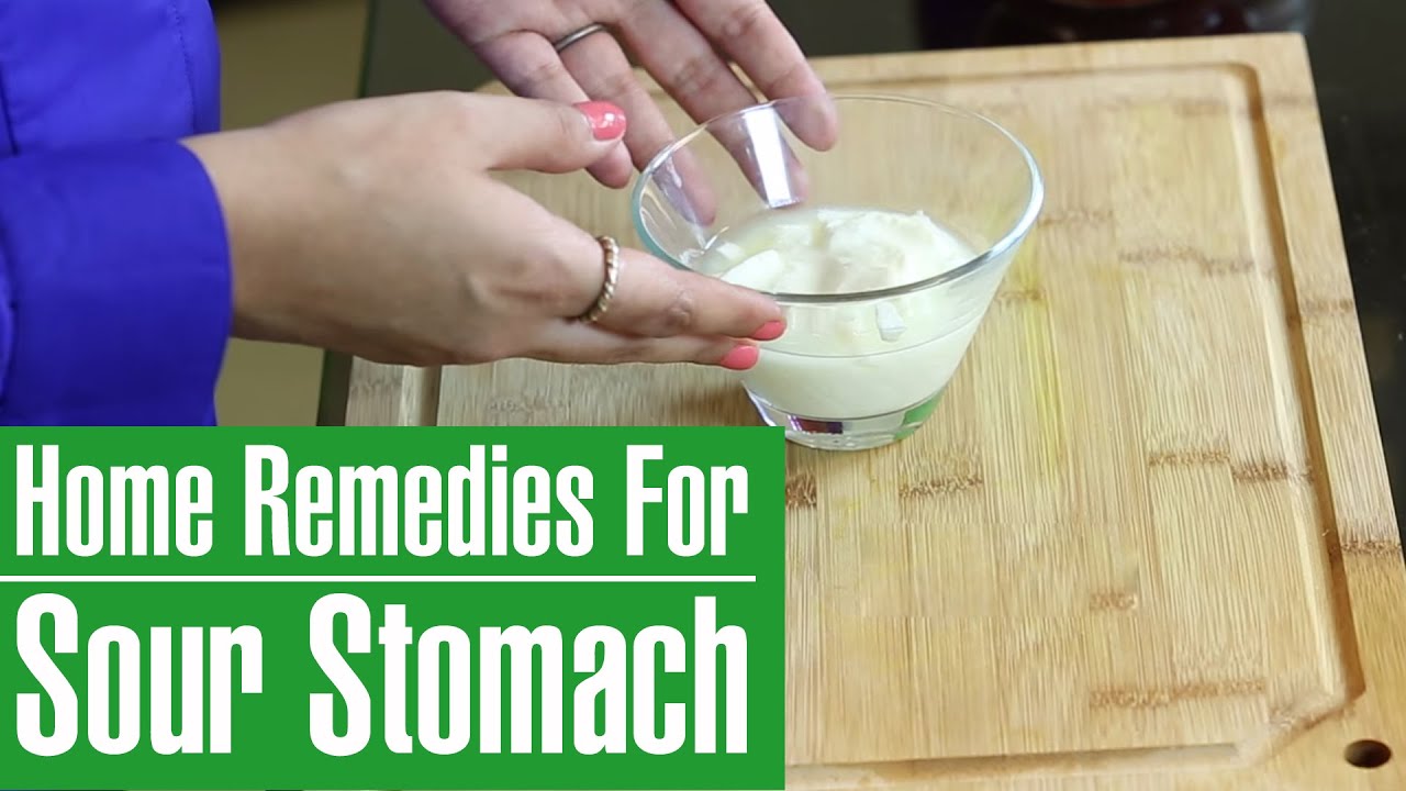 Sour Stomach Remedies &ndash; How To Get Rid Of Sour Stomach