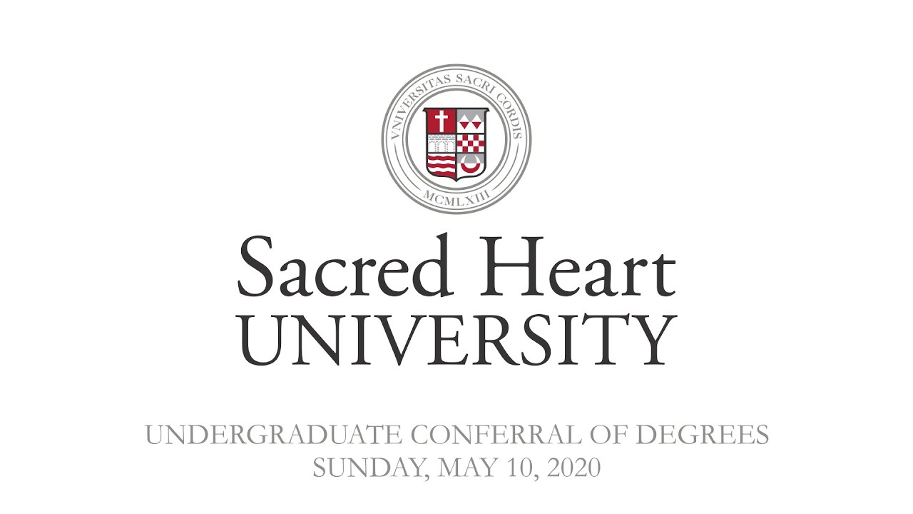 Sacred Heart University Undergraduate Conferral of Degrees
