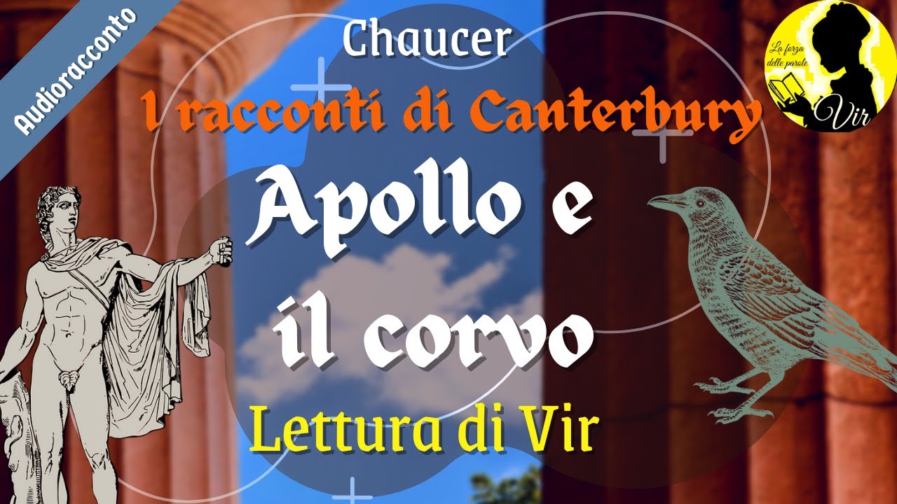 Chaucer: I racconti di Canterbury: Apollo e il corvo - Audiolibro ita [Lettura di Vir]