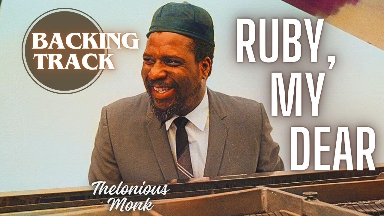 Ruby, My Dear Thelonious Monk