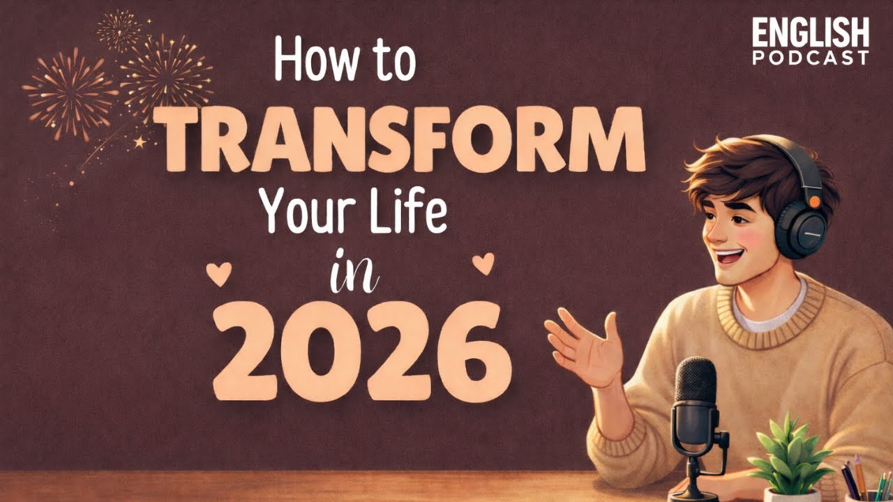 Change Your Life in 2026? Learn English Fast with This Podcast