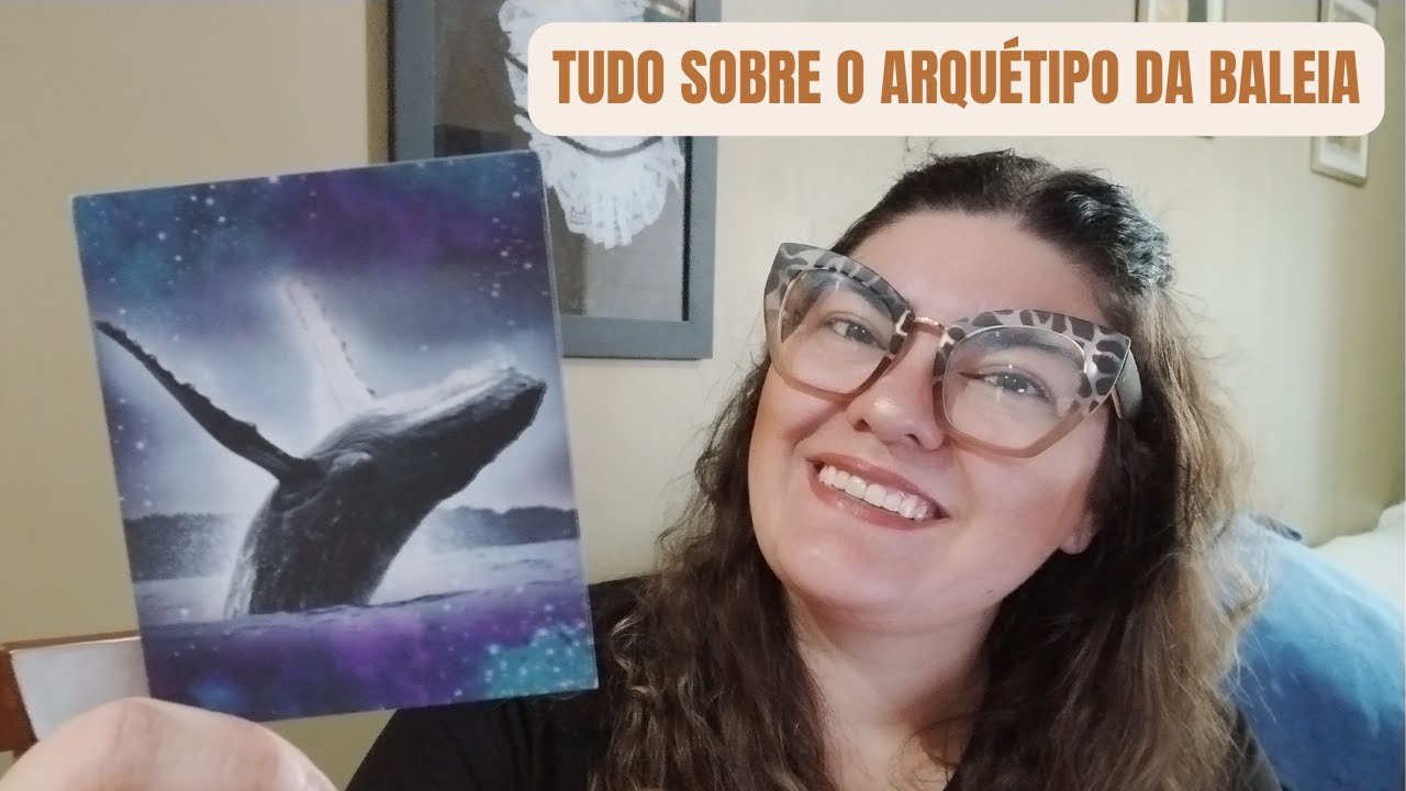 🐳 TUDO SOBRE O ARQUÉTIPO DA BALEIA