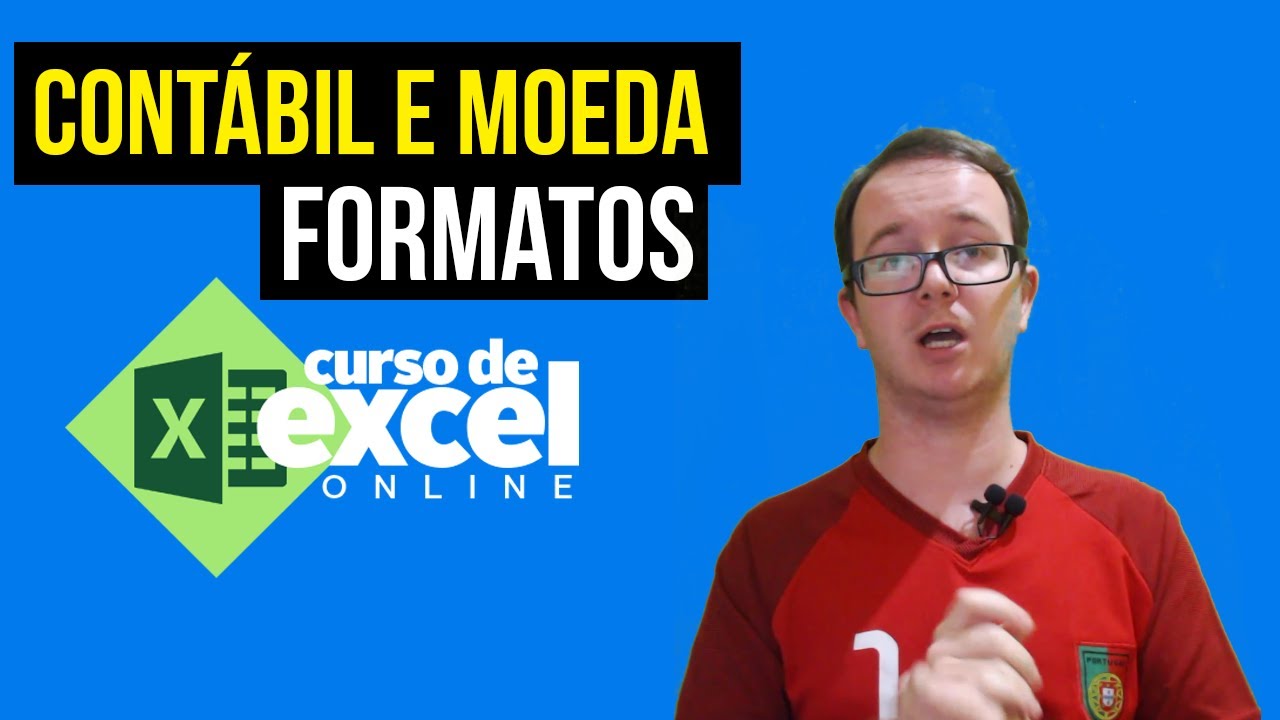 FORMATO CONTABIL E MOEDA NO EXCEL