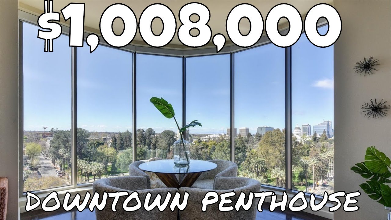 HOUSE TOUR | $1,008,000 | For House Hunters | Downtown Sacramento Penthouse | Real Estate