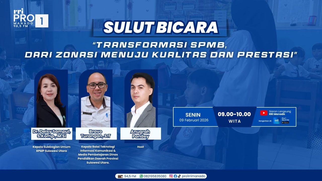 SULUT BICARA - TRANSFORMASI SPMB, DARI ZONASI MENUJU KUALITAS DAN PRESTASI