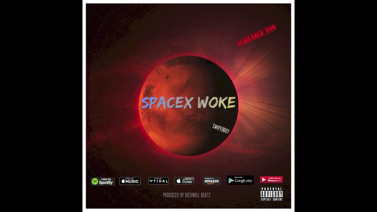 Swiperboy - SpaceX Woke (Official Audio)