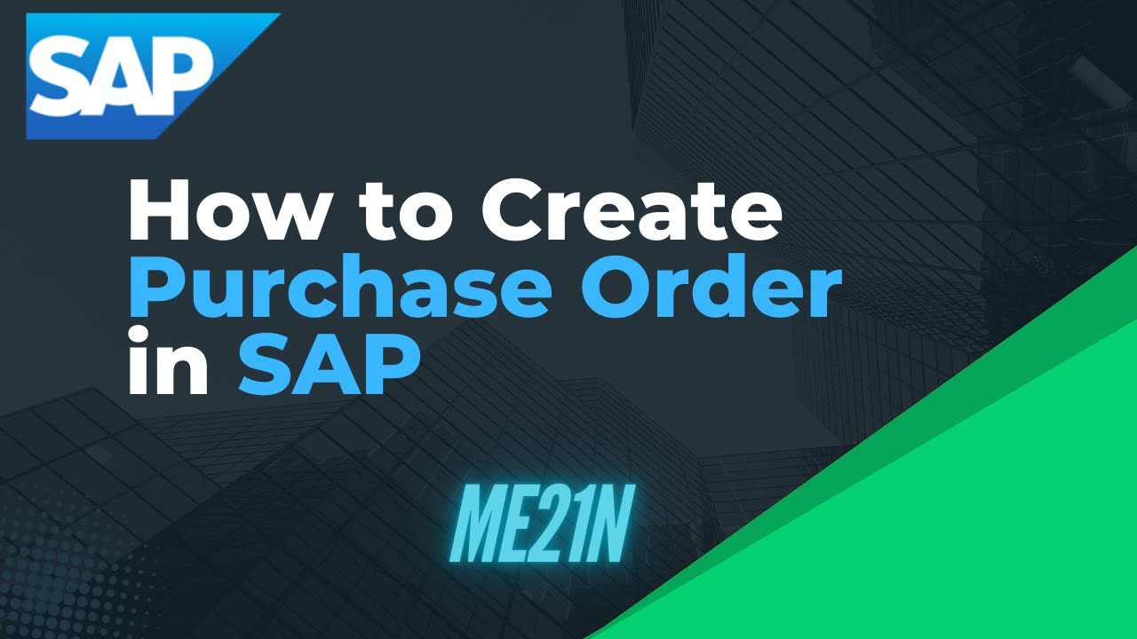 How to Create Purchase Order in SAP | ME21N