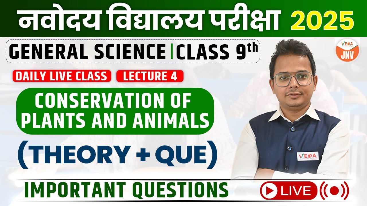 Conservation of Plants and Animals | L4 | Navodaya Vidyalaya Class 9 | JNVST 2025