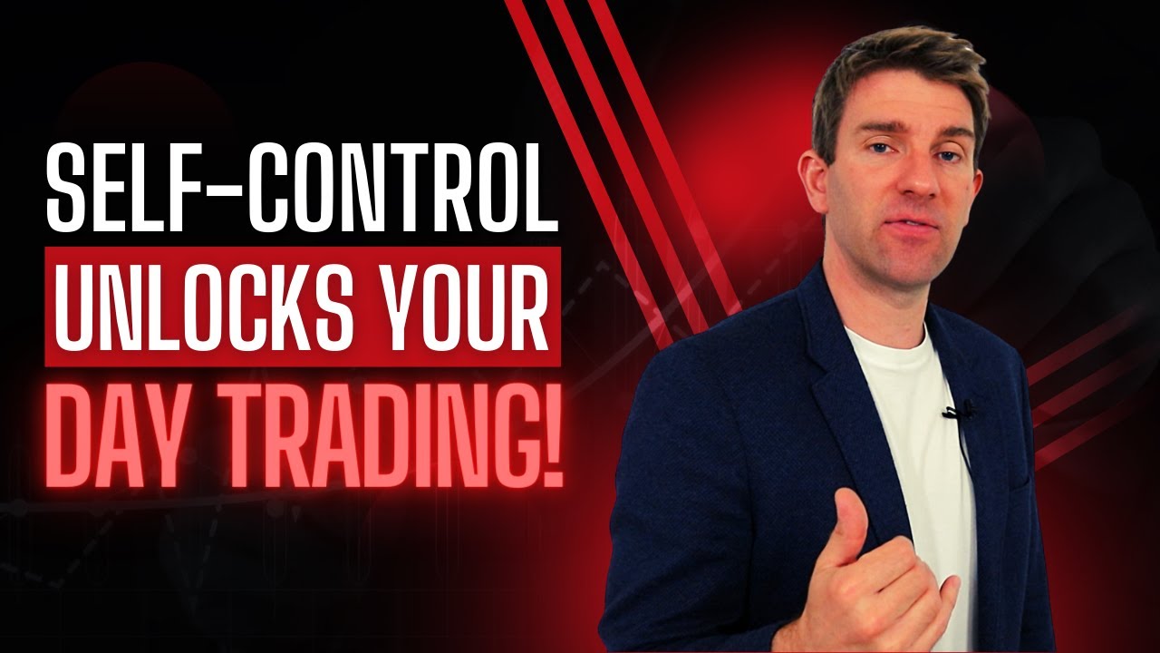 SELF-CONTROL UNLOCKS YOUR DAY TRADING ✊