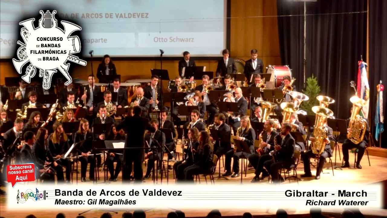 Gibraltar - March - Richard Waterer - Banda de Arcos de Valdevez - CBF Braga 2016