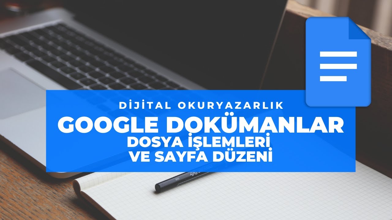 Google Dokümanlar Eğitimi - 2 - Dosya işlemleri, paylaşım ve sayfa düzeni