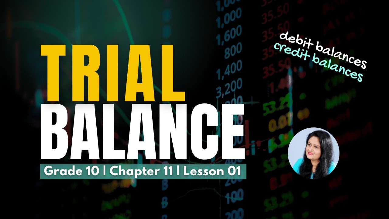 Trial Balance Explained | Format, Debit & Credit Balances | O/L Business and Accounting Studies